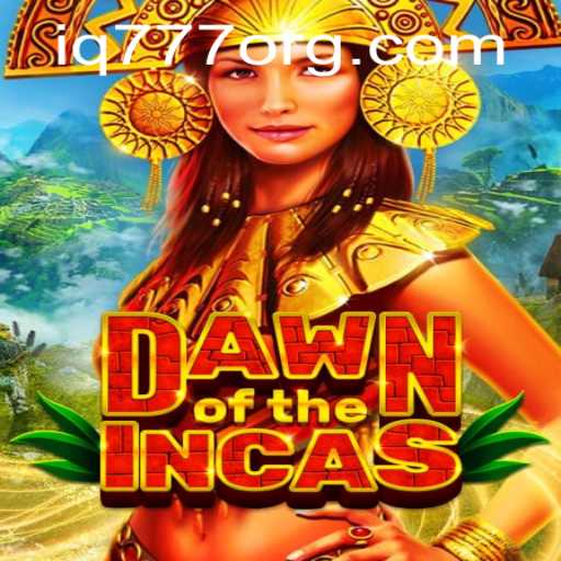 DawnoftheIncas: The Mesmerizing Strategy Game Taking the World by Storm