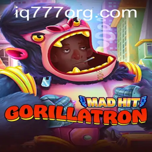 MadHitGorillatron: The Ultimate Gaming Experience with IQ777