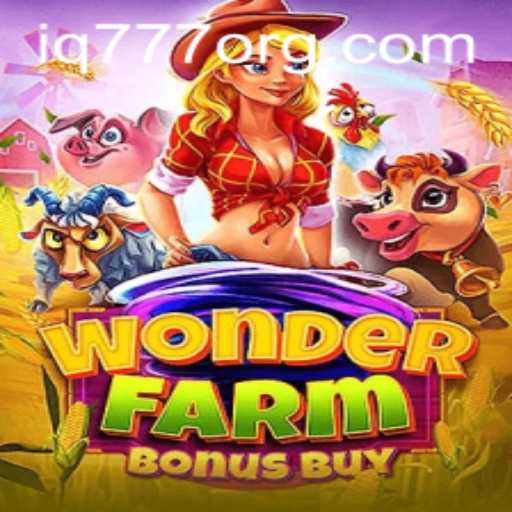 Exploring the Enchanting World of WonderFarmBonusBuy and IQ777 Casino Games